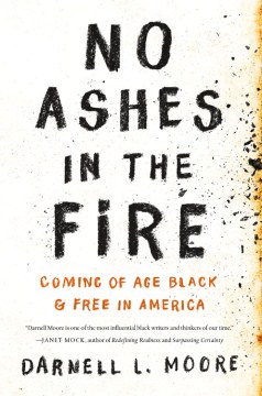 No ashes in the fire : coming of age black & free in America book cover